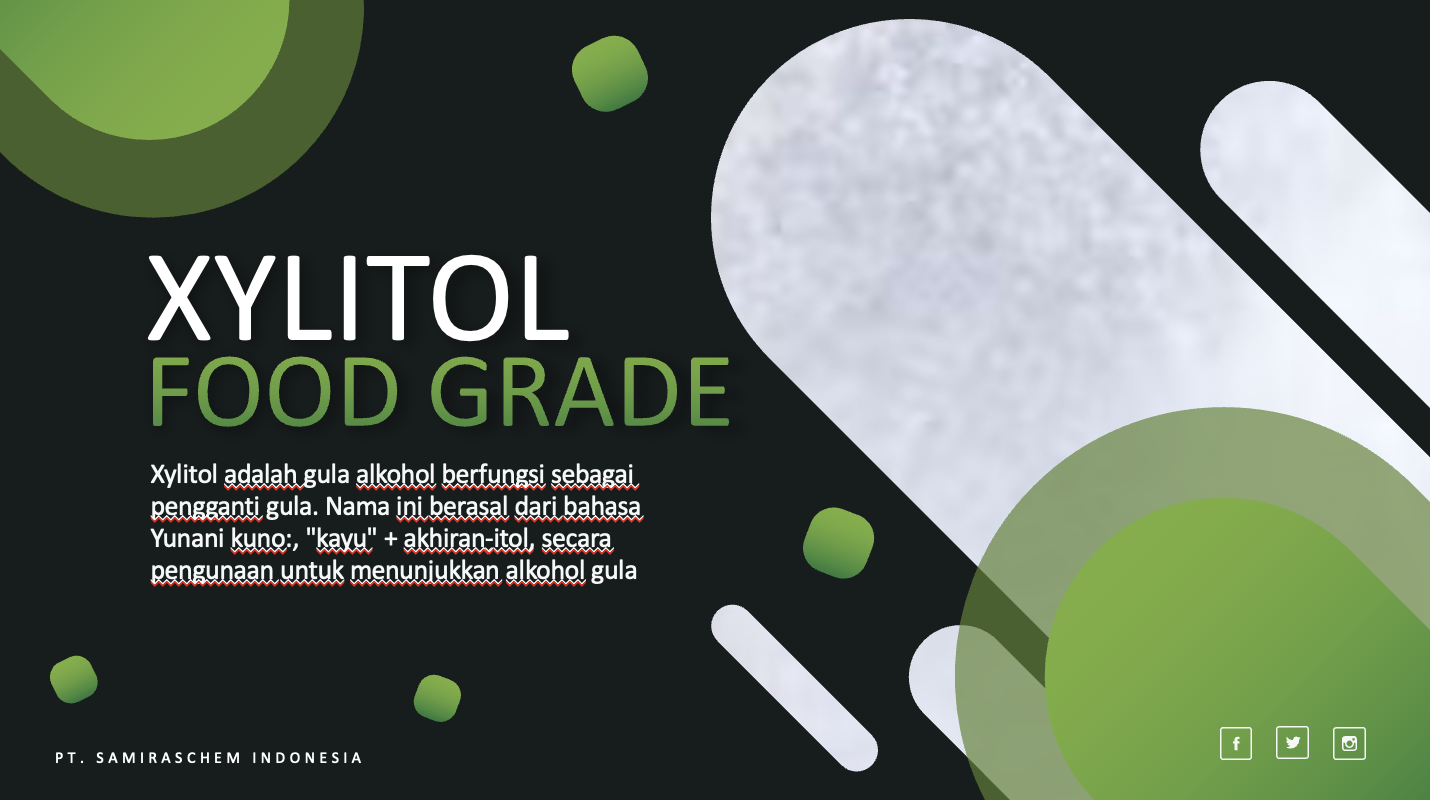 Jual XYLITOL Food Grade PT. Samiraschem Indonesia