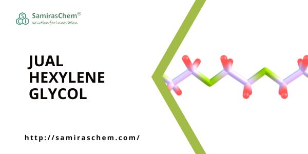 Jual Hexylene Glycol