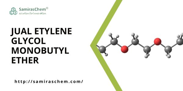Jual Ethylene Glycol Monobutyl Ether