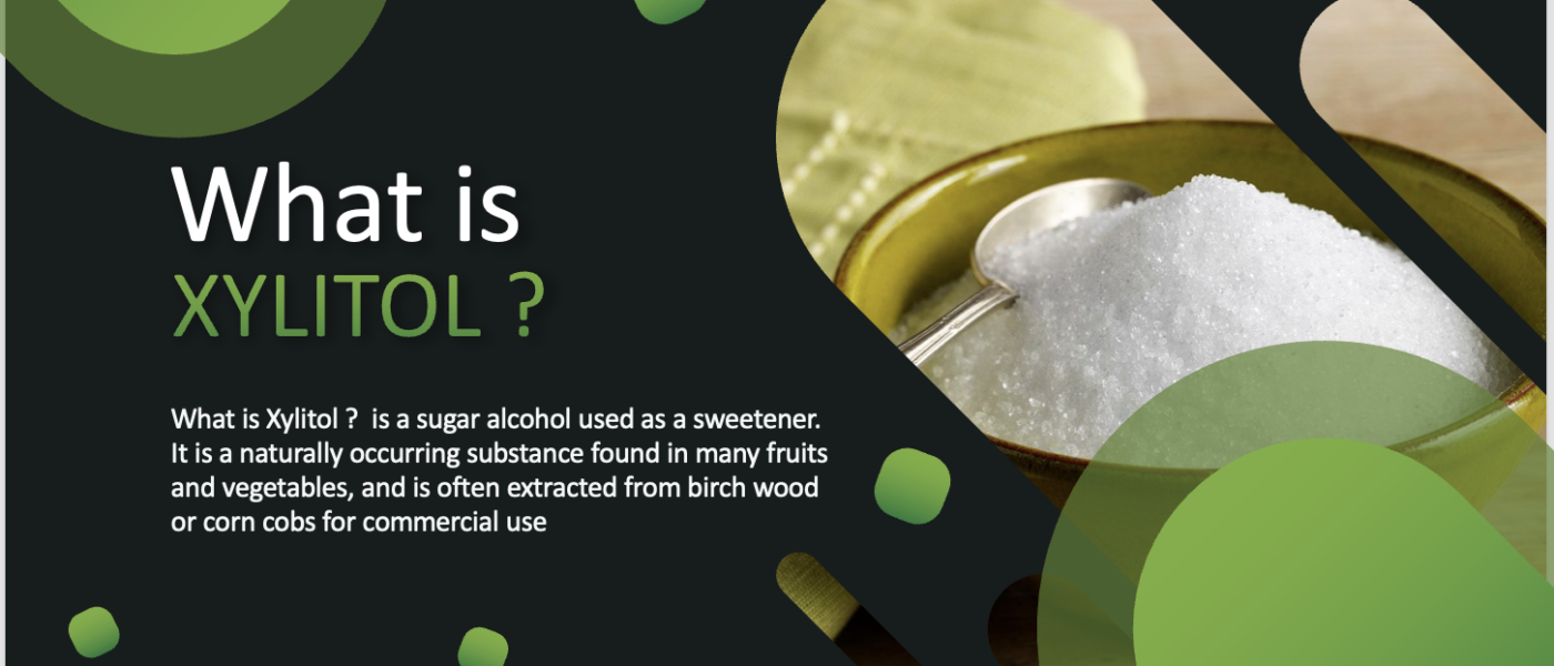 What is Xylitol ?