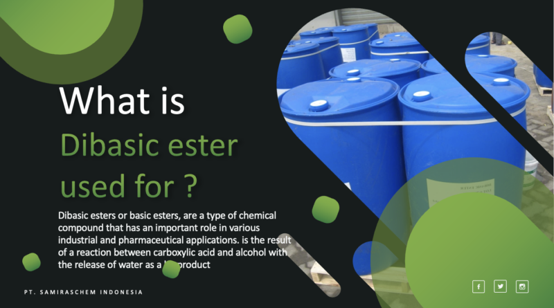 What is the Dibasic ester used for