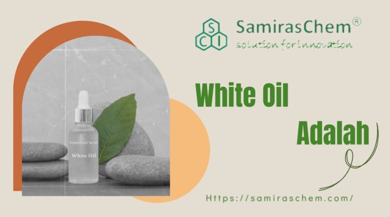 White Oil adalah