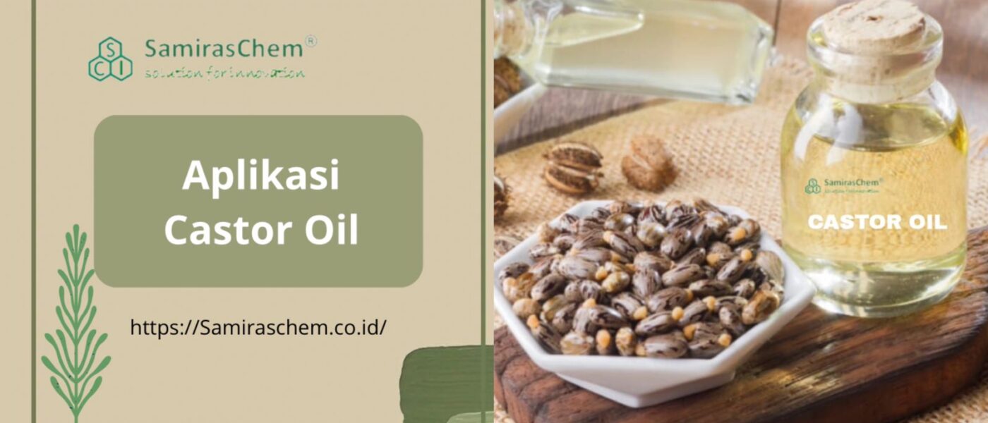 aplikasi castor oil