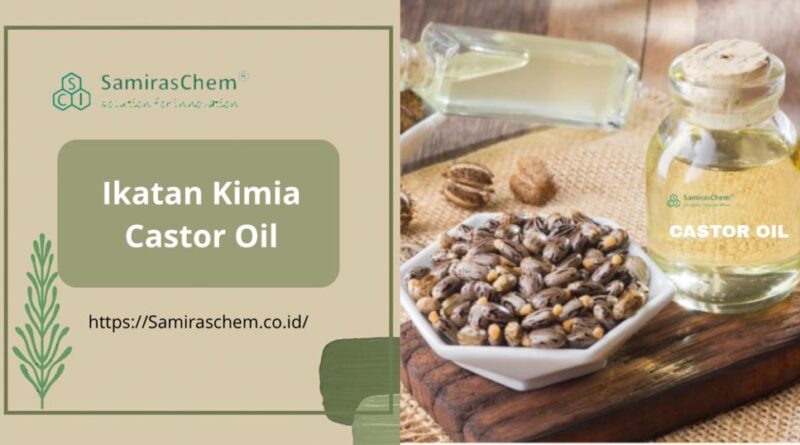 ikatan kimia castor oil