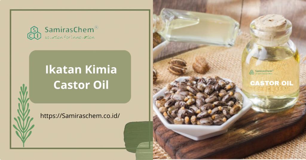 ikatan kimia castor oil