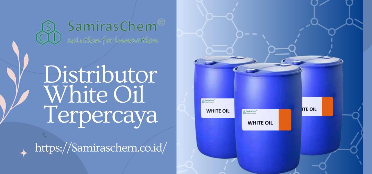 Distributor white oil terpercaya
