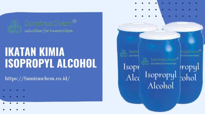 Ikatan Kimia Isopropyl Alcohol