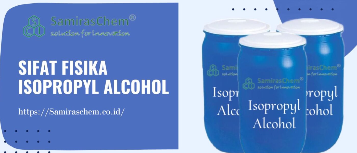 Sifat Fisika Isopropyl Alcohol