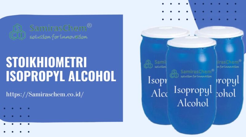 Stoikhiometri isopropyl alcohol