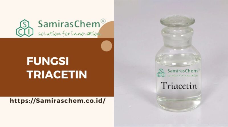 Fungsi Triacetin
