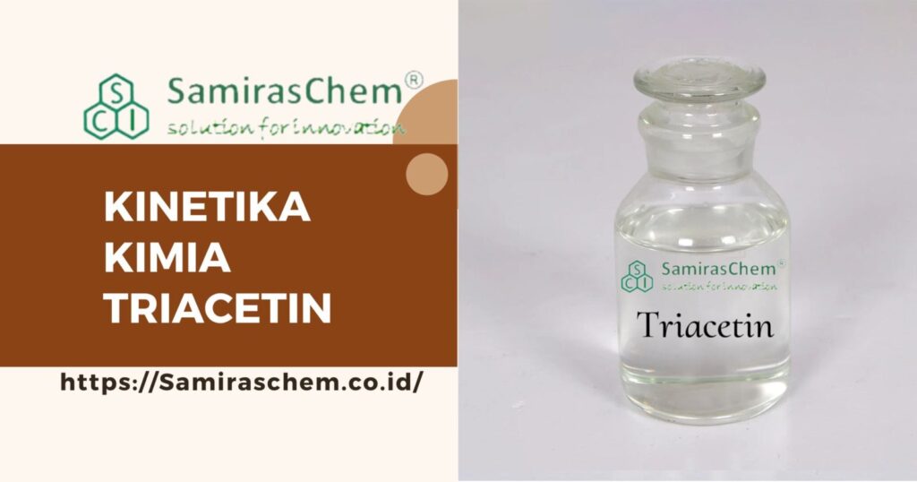 Kinetika Kimia Triacetin