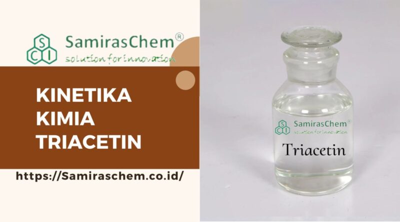 Kinetika Kimia Triacetin