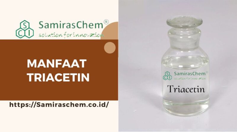 Manfaat Triacetin