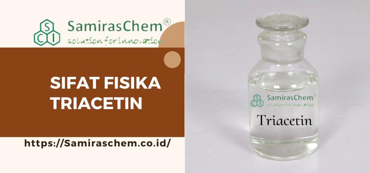 Sifat Fisika Triacetin