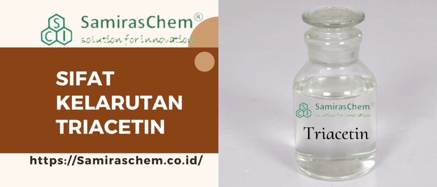 Sifat Kelarutan Triacetin