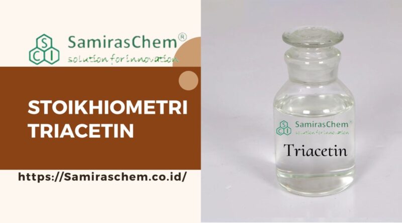 Stoikhiometri Triacetin