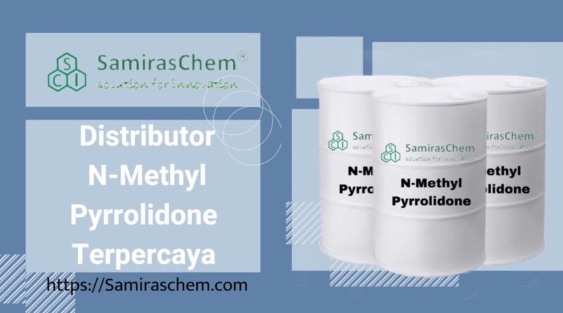 Distributor N-Methyl Pyrrolidone Terpercaya