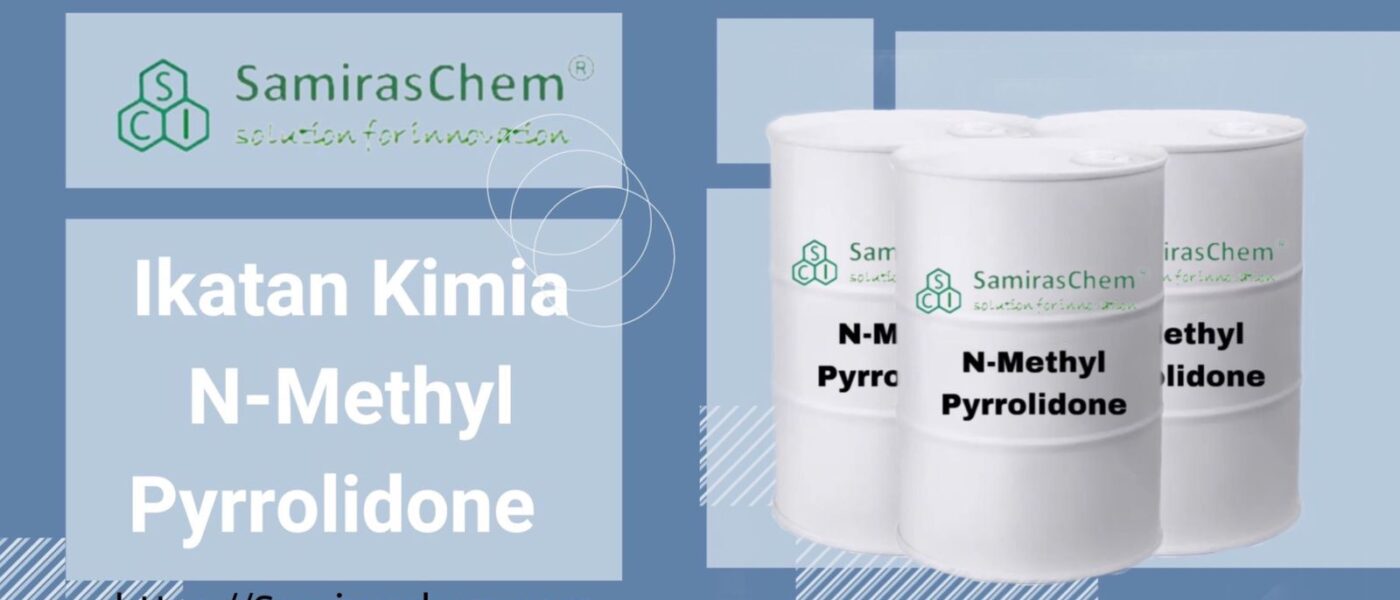 Ikatan Kimia N-Methyl Pyrrolidone