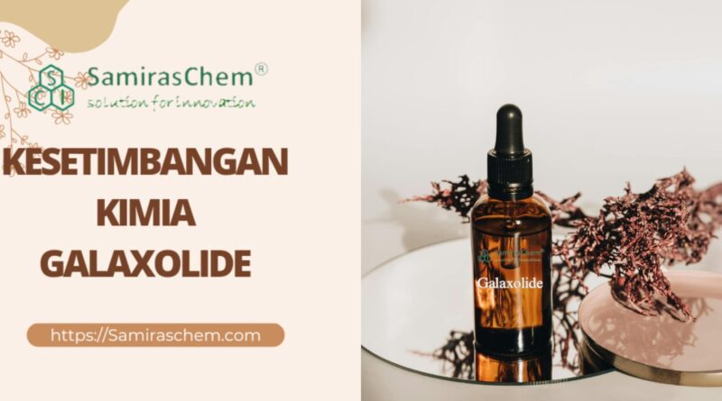 kesetimbangan kimia galaxolide