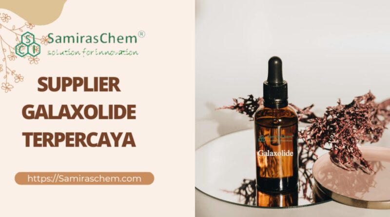 supplier galaxolide terpercaya