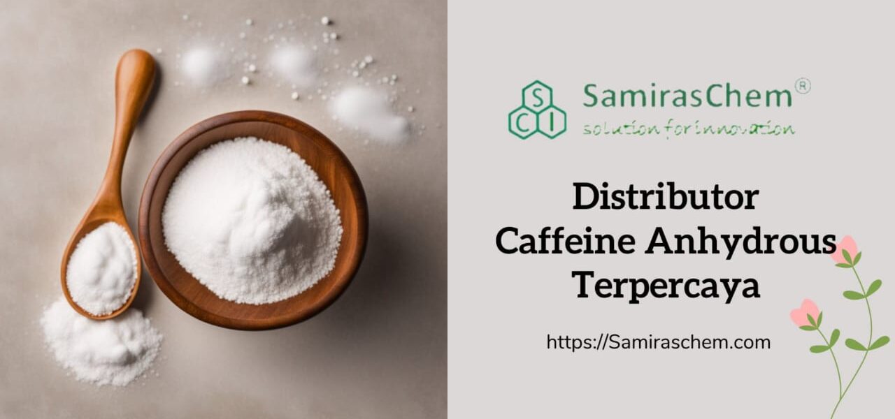 distributor caffeine anhydrous terpercaya