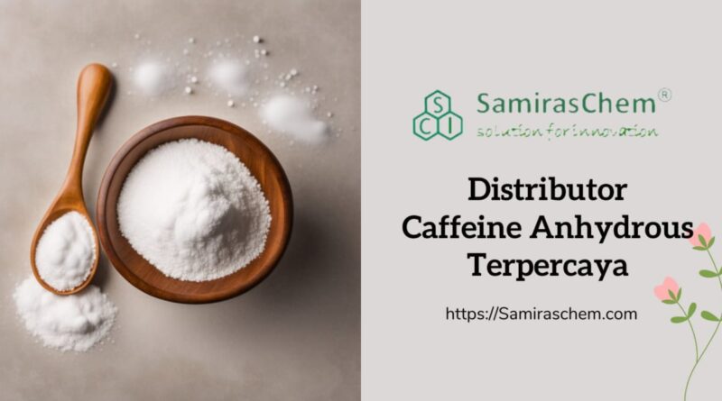 distributor caffeine anhydrous terpercaya