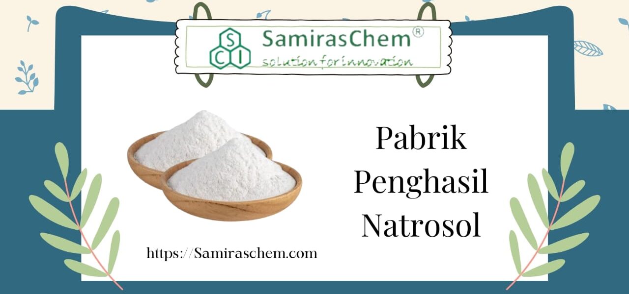 pabrik penghasil natrosol