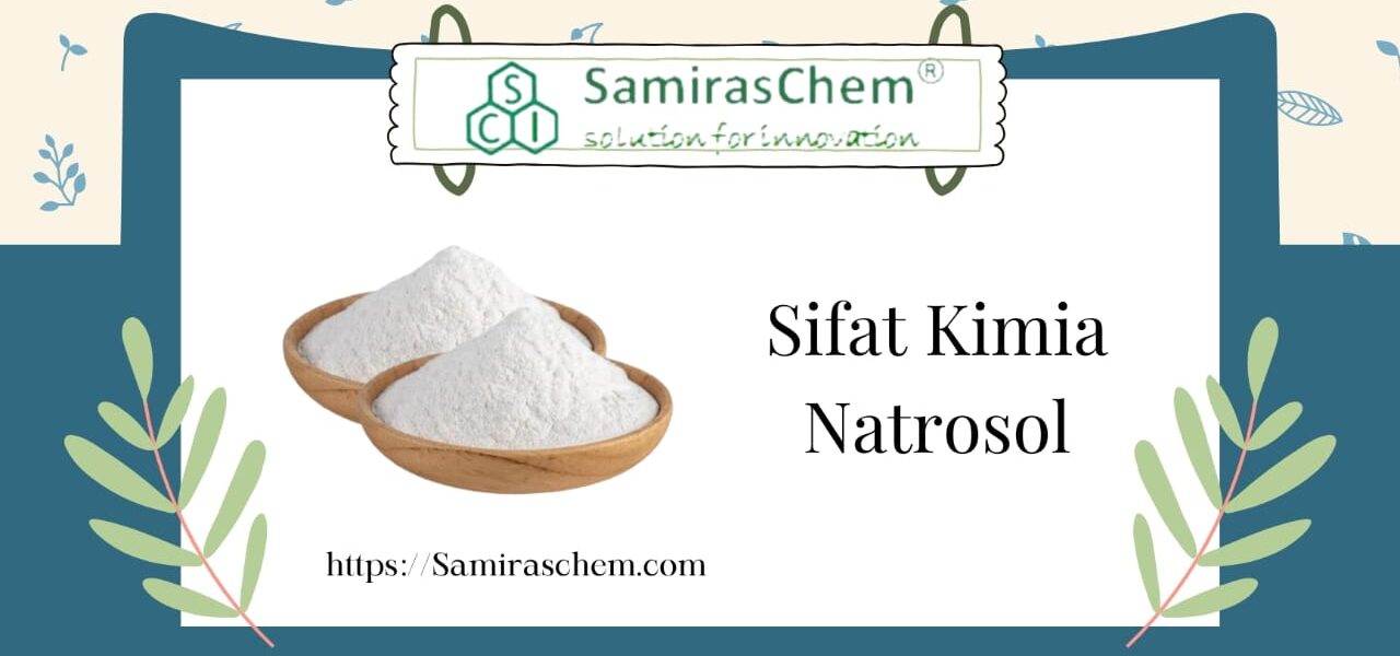 sifat kimia natrosol