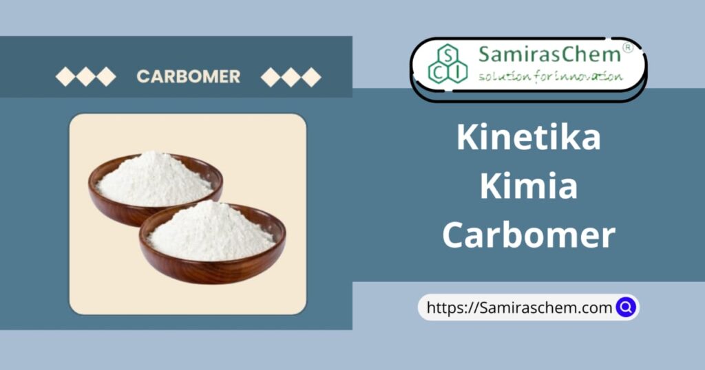kinetika kimia carbomer