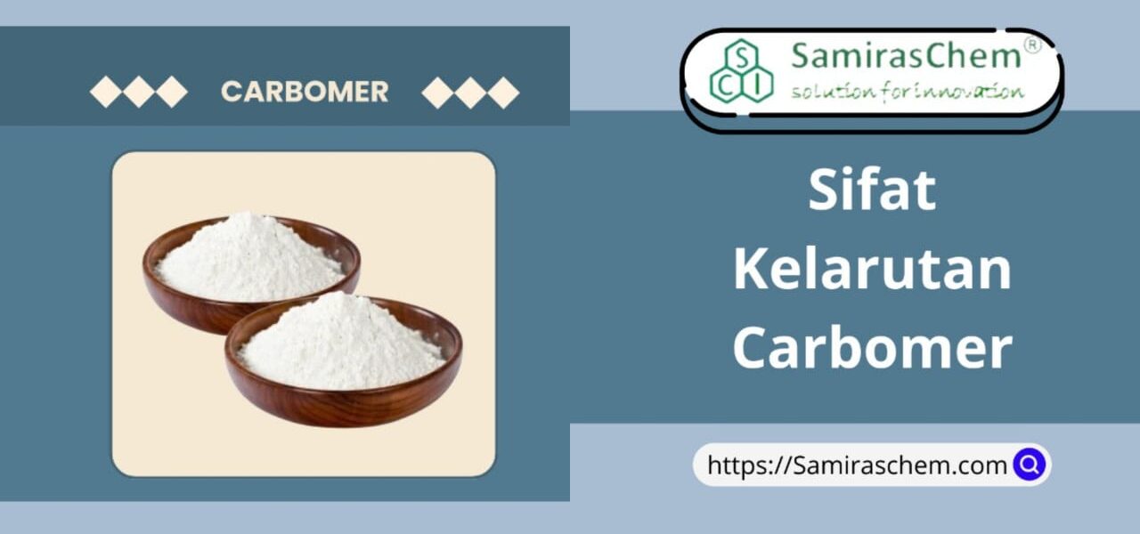 sifat kelarutan carbomer