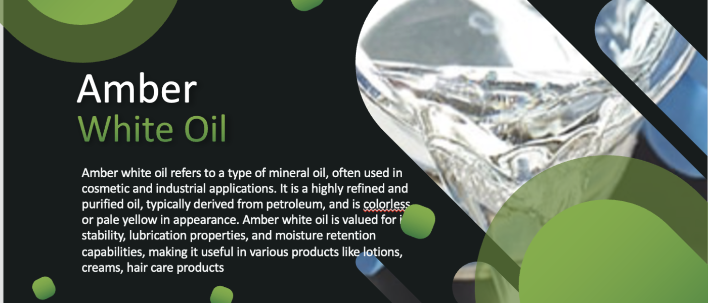 Amber White Oil Uses in Cosmetic