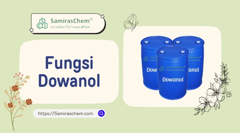 fungsi dowanol