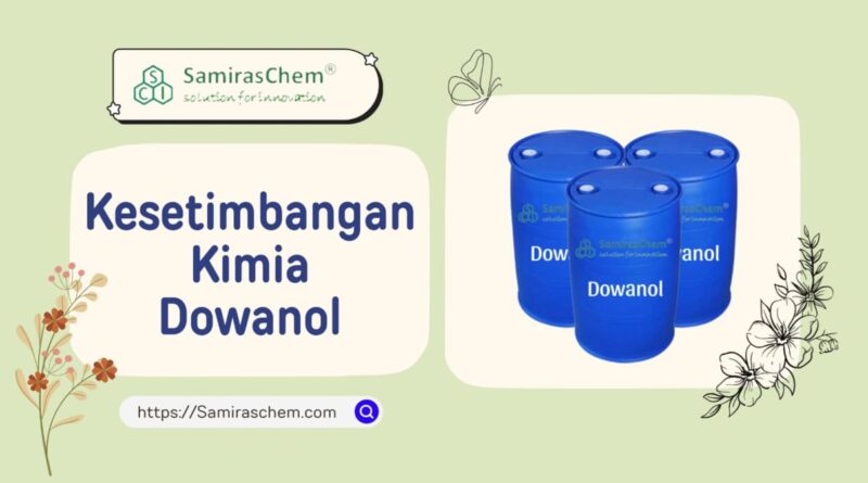 kesetimbangan kimia dowanol