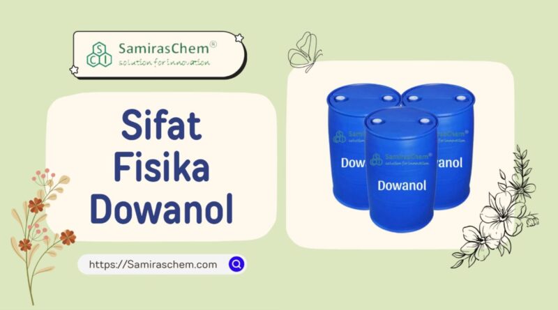 sifat fisika dowanol
