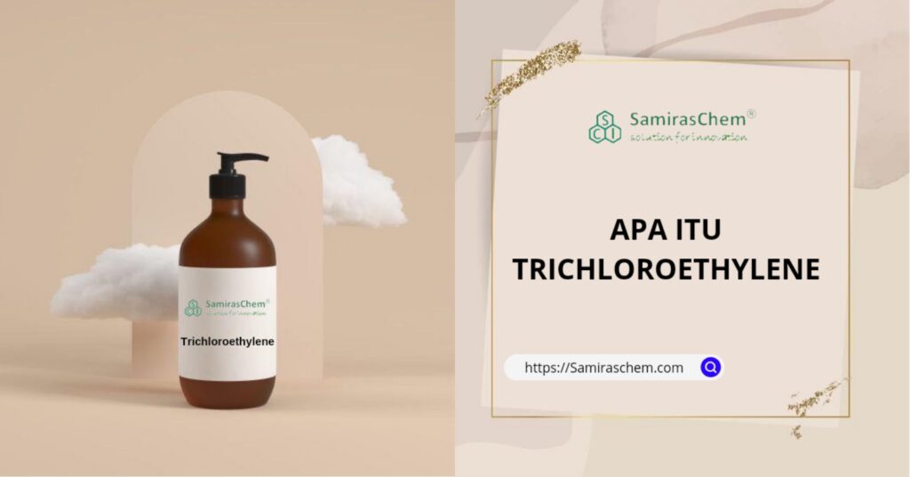 apa itu trichloroethylene