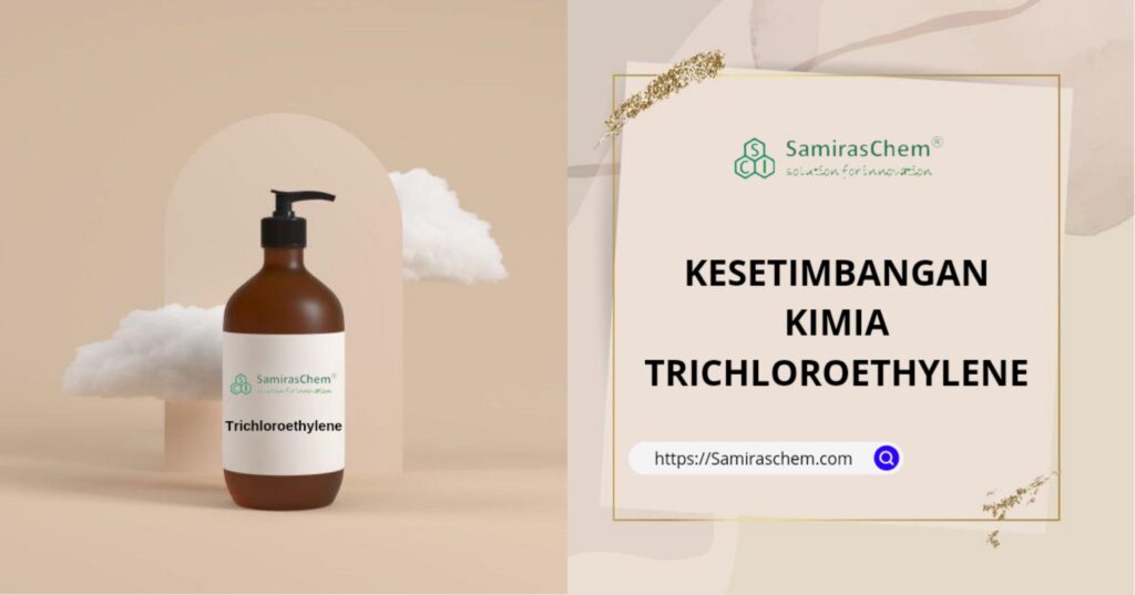 kesetimbangan kimia trichloroethylene