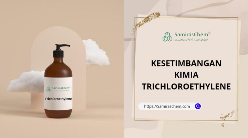 kesetimbangan kimia trichloroethylene