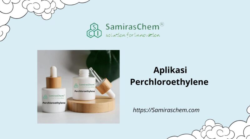 aplikasi perchloroethylene