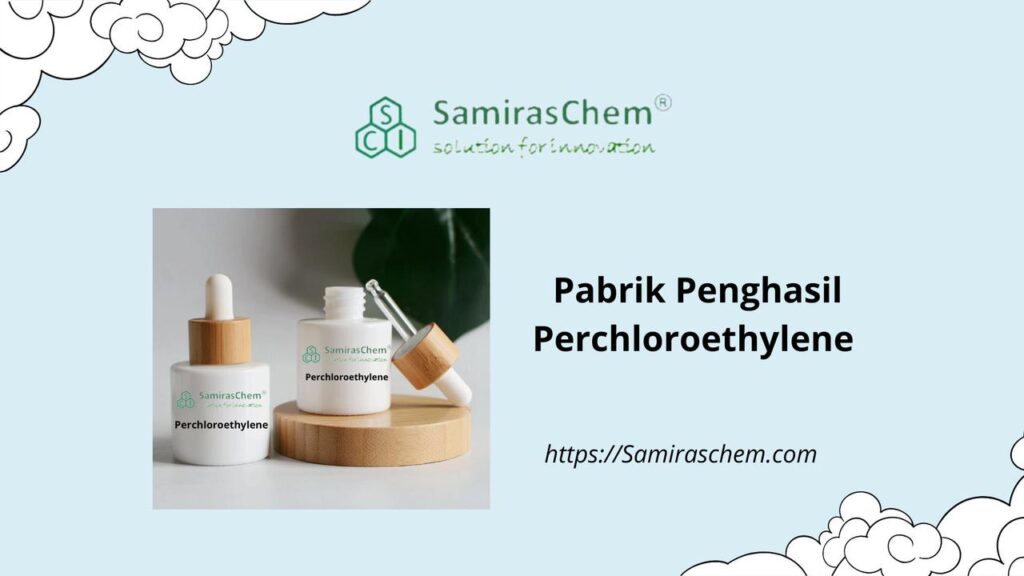 pabrik penghasil perchloroethylene