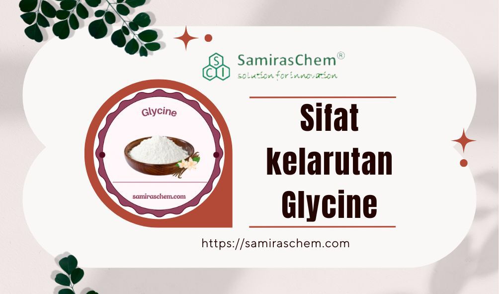 sifat kelarutan glycine