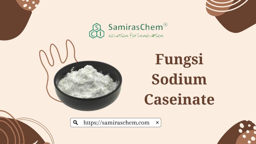 fungsi sodium caseinate
