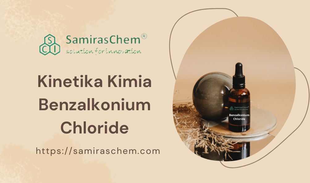 kinetika kimia benzalkonium chloride