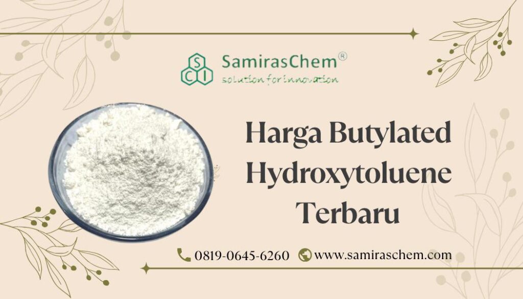 harga butylated hydroxytoluene terbaru