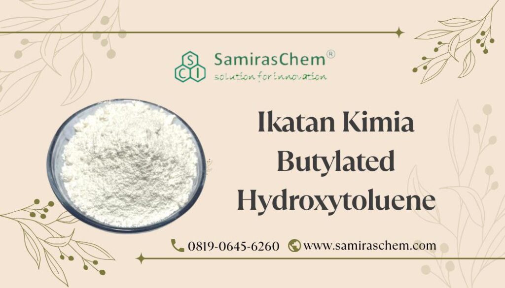 ikatan kimia butylated hydroxytoluene